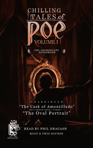 Chilling Tales of Poe - Volume I