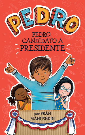 Pedro #4: Pedro, candidato a presidente (Digital)