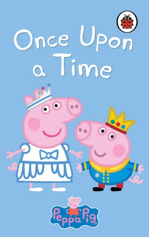 Peppa Pig: Once Upon a Time