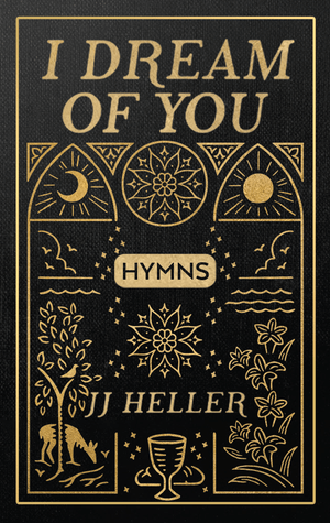 I Dream Of You: HYMNS