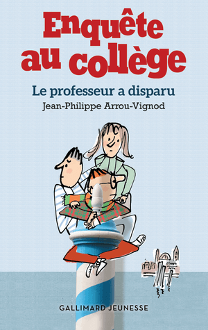 Le professeur a disparu (Enquête au collège)