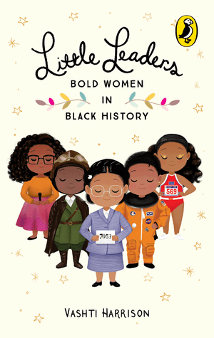 Little Leaders: Bold Women in Black History