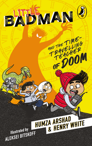 Little Badman and the Time-travelling Teacher of Doom (Digital)