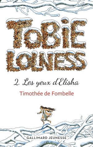 Tobie Lolness : Les yeux d'Elisha