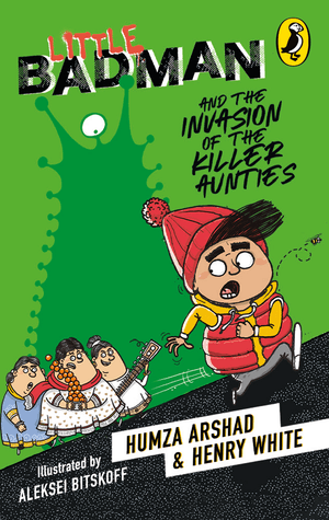 Little Badman and the Invasion of the Killer Aunties (Digital)