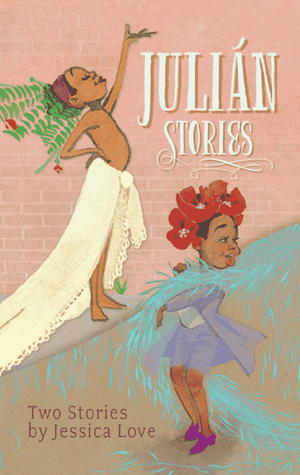 Julián Stories: Julián is a Mermaid and Julián at the Wedding