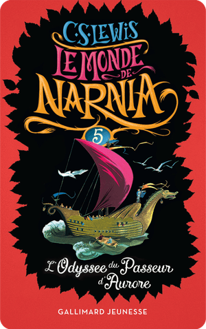 Le monde de Narnia 5 : L'Odyssée du Passeur d'Aurore
