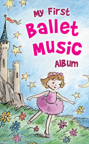 My First Ballet Album
