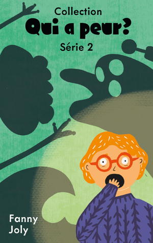 Collection "Qui a peur" : série 2