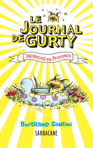 Le journal de Gurty : Vacances en Provence