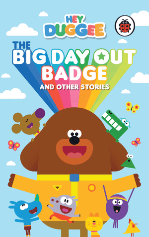 Hey Duggee Audio Collection: The Big Day Out Badge and Other Stories