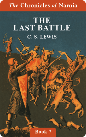 The Last Battle (Chronicles of Narnia Book 7)  (Digital)